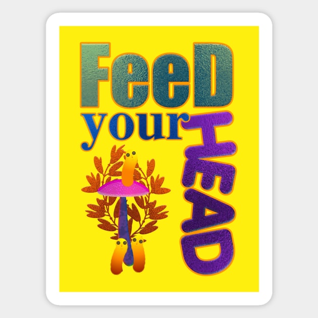 Feed your head. Sticker by Beta Volantis